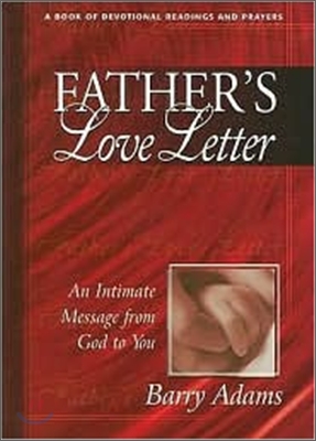 Father&#39;s Love Letter : An Intimate Message from God to You