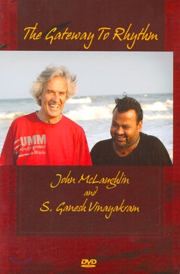 John Mclaughlin &amp; V. Selvaganesh - The Gateway To Rhythm
