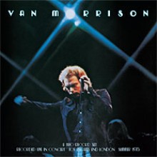 Van Morrison - It's Too Late To Stop Now (Back To Black - 60th Vinyl Anniversary)