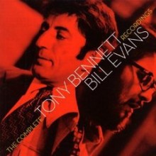 Tony Bennett &amp; Bill Evans - Complete Sessions [Original Recording Remastered]