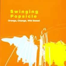 Swinging Popsicle - Orange Change Wild Sweet (Digipack/미개봉)