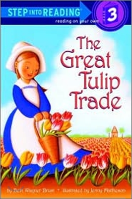 Step Into Reading 3 : The Great Tulip Trade
