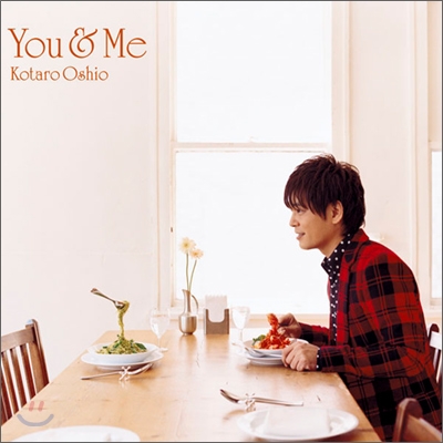 Kotaro Oshio - You &amp; Me