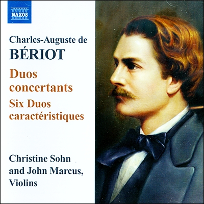 Christine Sohn / John Marcus 베리오: 듀오 콘체르탄츠, 6개의 성격적인 이중주 (Charles Auguste de Beriot: Duo concertants)