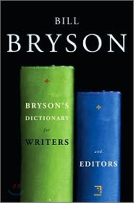 Bryson&#39;s Dictionary for Writers and Editors