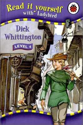 Read It Yourself Level 4 : Dick Whittington (Hardcover)