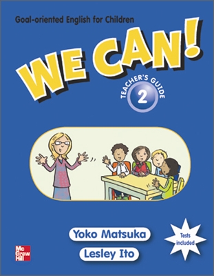 We Can! 2 : Teacher&#39;s Guide