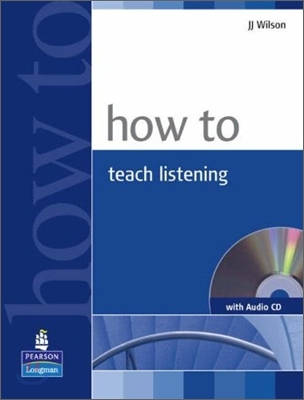 How to Teach Listening Book and Audio CD Pack (Package)