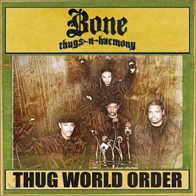 Bone Thugs-N-Harmony - Thug World Order