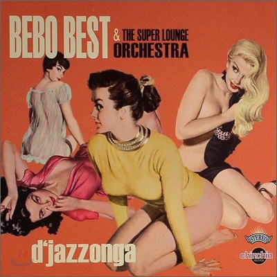 Bebo Best &amp; The Super Lounge Orchestra - D&#39;jazzonga