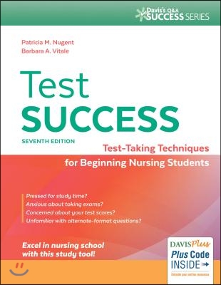 Test Success: Test-Taking Techniques for Beginning Nursing Students