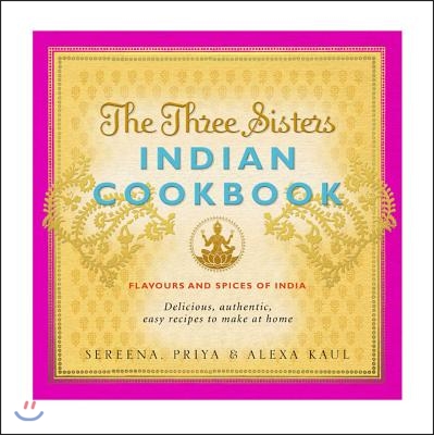 The Three Sisters Indian Cookbook