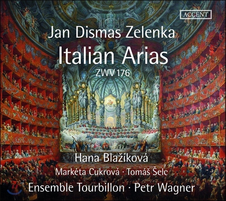 Hana Blazikova 젤렌카: 이탈리아 아리아들 (Jan Dismas Zelenka: 8 Italian Arias ZWV176) 하나 블라치코바, 앙상블 투르비용