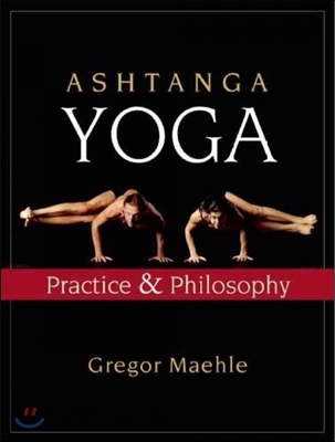 Ashtanga Yoga: Practice and Philosophy