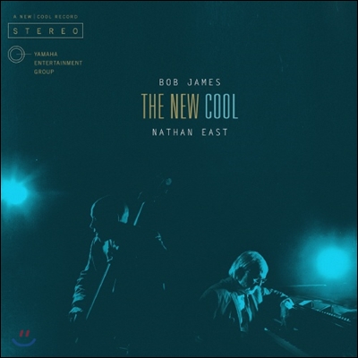 Bob James &amp; Nathan East - The New Cool