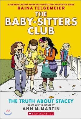 The Baby-Sitters Club #2 : The Truth about Stacey