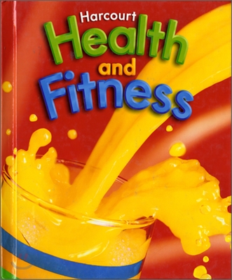 Harcourt Health and Fitness Grade 2 : Student&#39;s Book (2007)