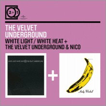 Velvet Underground - White Light White Heat / The Velvet Underground (2 For 1)