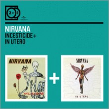 Nirvana - Incesticide / In Utero