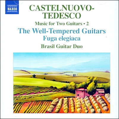 Brasil Guitar Duo 카스텔누오보-테데스코: 2대의 기타를 위한 평균율 (Castelnuovo-Tedesco: Music for Two Guitars - The Well-Tempered Guitars)