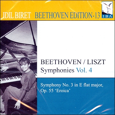 Idil Biret 베토벤-리스트: 교향곡 3번 '에로이카' [피아노 편곡 버전] (Beethoven-Liszt: Symphony Op.55 'Eroica')