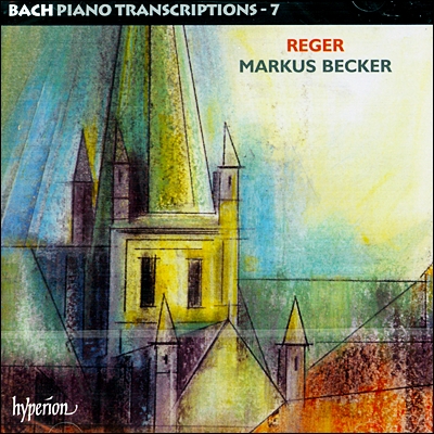 Markus Becker 바흐: 피아노 편곡 작품 7집 [막스 레거] (Bach - Max Reger: Piano Transcriptions Vol.7)
