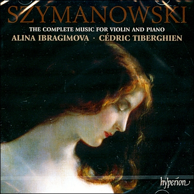 Alina Ibragimova 시마노프스키: 바이올린과 피아노를 위한 작품집 - 알리나 이브라기모바 (Karol Szymanowski: The Complete Music for Violin &amp; Piano)