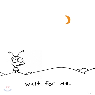 Moby - Wait For Me