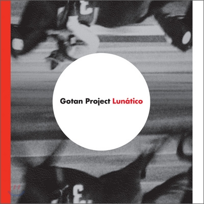 Gotan Project - Lunatico (아르헨티나 버전)