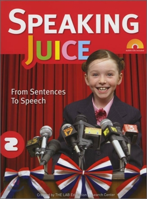 Speaking Juice 2 : Student Book with CD &amp; Script &amp; Answer Key