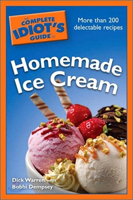 The Complete Idiot's Guide to Homemade Ice Cream