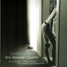 Eric Alexander - Gentle Ballads II (New Version)