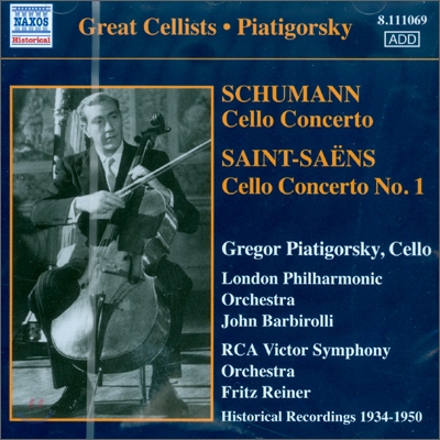 Great Cellists 피아티고르스키 - 슈만 &amp; 생상 : 첼로 협주곡