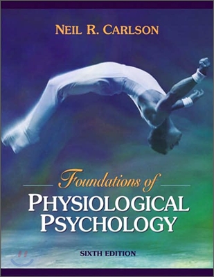 Foundations Of Physiological Psychology