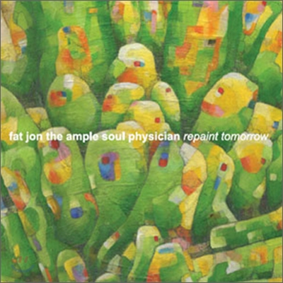 Fat Jon - Repaint Tomorrow