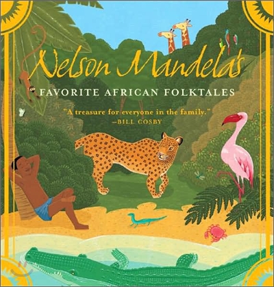 Nelson Mandela&#39;s Favorite African Folktales