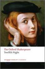 Twelfth Night, or What You Will: The Oxford Shakespeare Twelfth Night, or What You Will