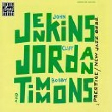 John Jenkins &amp; Cliff Jordan &amp; Bobby Timmons - Jenkins, Jordan &amp; Timmons (OJC) (Collectors Choice 50 Series - 22)