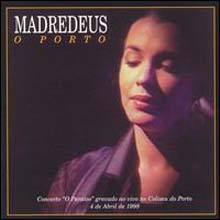 Madredeus - O Porto 
