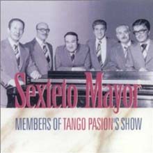Sexteto Mayor - Members Of Tango Pasion’s Show