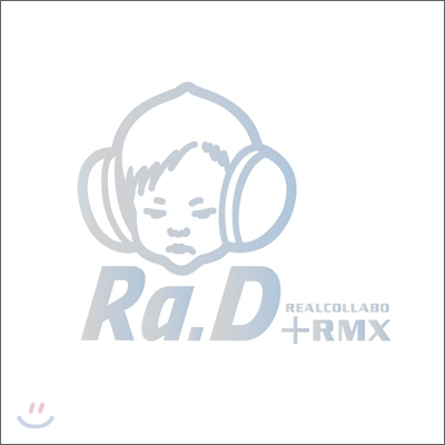 라디 (Ra.D) 2.5집 - Realcollabo + RMX