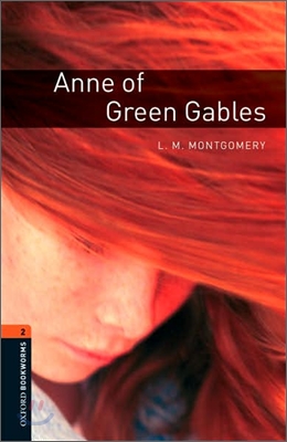Oxford Bookworms Library 2 : Anne of Green Gables