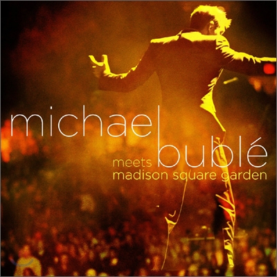 Michael Buble (마이클 부블레) - Meets Madison Square Garden