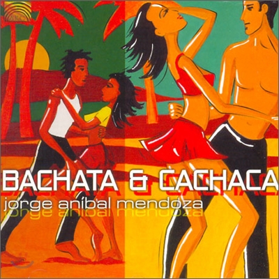 Jorge Anibal Mendoza - Bachata & Cachaca