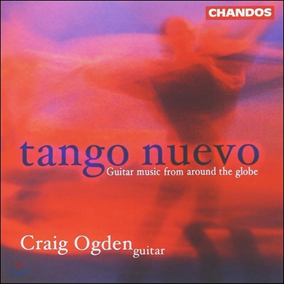 Craig Ogden 탱고 누에보: 기타 작품집 (Tango Nuevo - Guitar Music from Around the Globe)