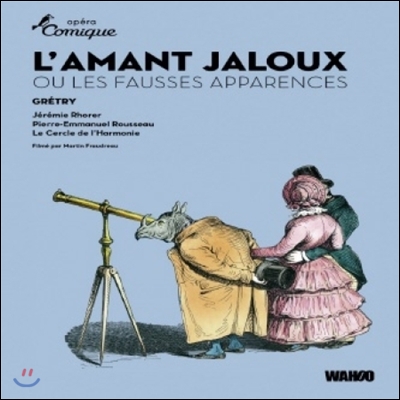 Jeremie Rhorer 앙드레-모데스트 그레트리: 질투하는 여인 (Andre-modeste Gretry: L’amant jaloux ou Les Fausses Apparences - The Jealous Lover or False Appearances)