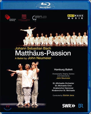 Gunter Jena 바흐: 마태 수난곡 - 존 노이마이어와 함부르크 발레 버전 (Bach: Matthaus-Passion BWV244- A Ballet by John Neumeier &amp; Hamburg Ballett)