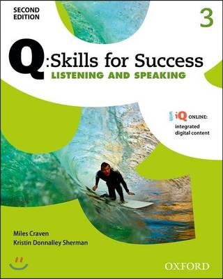 Q Skills for Success Listening and Speaking 3 : Student Book, 2/E