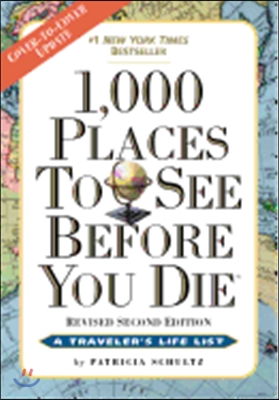 1,000 Places to See Before You Die: Revised Second Edition