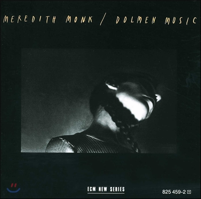 메레디스 몽크: 돌멘 뮤직 - 고담 자장가 (Meredith Monk: Dolmen Music)